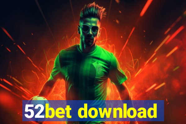52bet download
